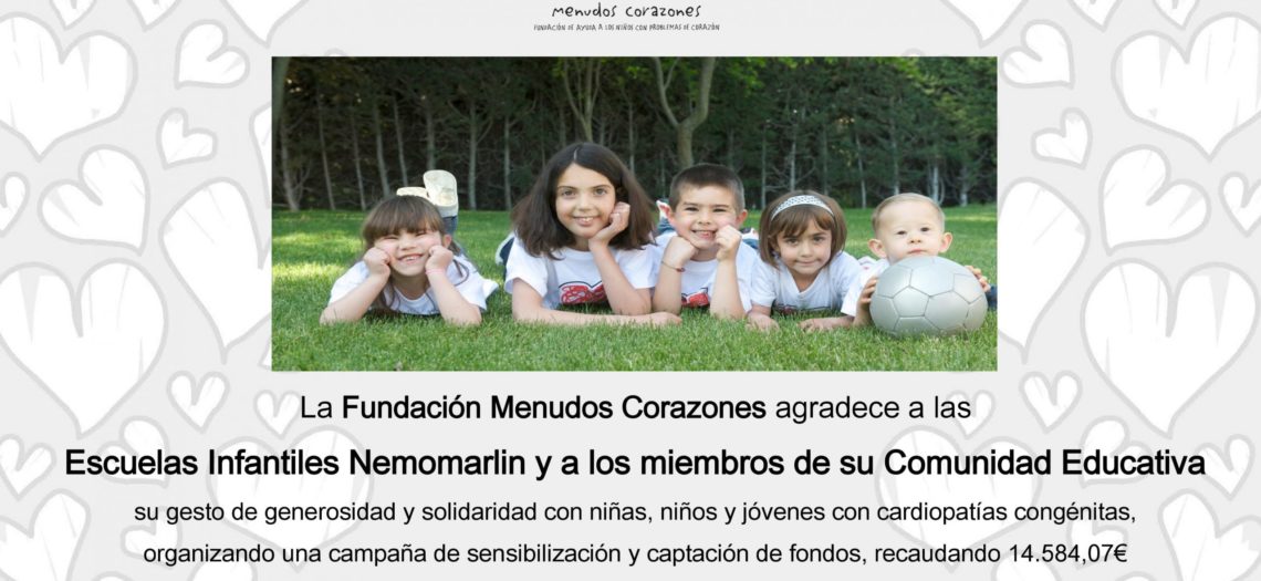 Fundación Menudos Corazones agradece el gran éxito en la campaña de recaudación de fondos, de las escuelas Nemomarlin
