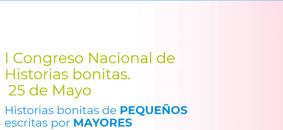 I Congreso nacional Historias Bonitas