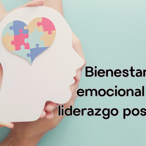 Bienestar emocional y liderazgo positivo